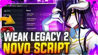 NOVO! 🌸 Script WEAK LEGACY 2 + EXECUTOR ATUALIZADO (Sem Lag) Auto Farm | Farm Boss