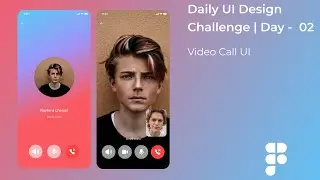 Daily UI Design Challenge | Day - 02 | Video Call  UI