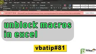 How to enable / unblock macros in excel - vbatip#81