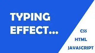 Typing Effect using html Css Javascript