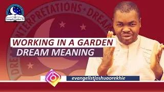 Working in a Garden Dream Meaning - Biblical Interpretations