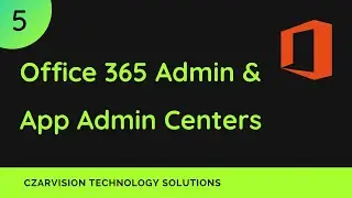 Office 365 Admin and App Admin Centers