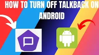 How to Turn Off TalkBack on Android (2024)