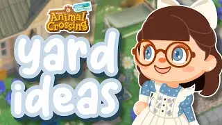 50 Villager Yard Ideas For Animal Crossing New Horizons!