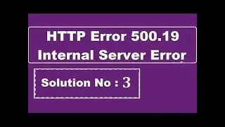 Error Code  -  0x800700c1 - HTTP Error 500.19 - Internal Server Error || Solution 3