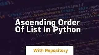 ascending order of list in python