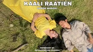 Sange wangdi  - KAALI RAATEIN | OFFICIAL MUSIC VIDEO