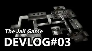 Devlog#03 : The Jail game (Unreal engine 4)