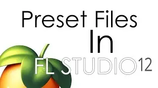 How to Save and Open Preset Files In FL Studio