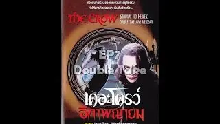 THE CROW: SWTH ตอนที่7 อีกาเดือด(พากย์ไทย)