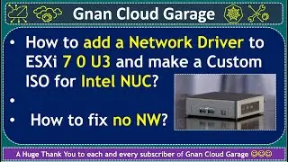 How to add a Network Driver to ESXi 7 0 U3 and make a Custom ISO for Intel NUC? | How to fix no NW?