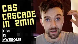 css cascade explained | CSS is awesome