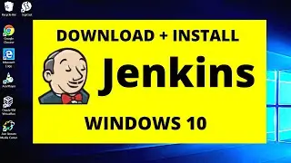 Jenkins installation in windows 10 | Download and Install Jenkins in Windows 10