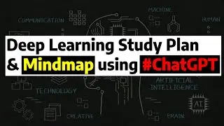 Creating Deep Learning study plan with Mindmap using ChatGPT