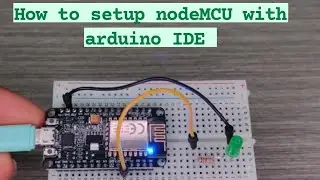 How to SET UP NodeMCU with Arduino IDE | Step by step.