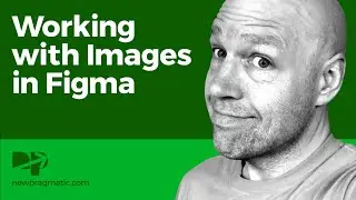 Working with Images in Figma