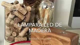 DIY Cómo hacer Lampara led de madera Edison / Edison wooden led lamp