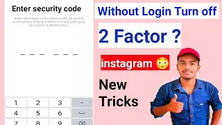 How To Turn Off Two Factor Authentication On Instagram Without Login | Instagram OTP Problem