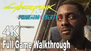 Cyberpunk 2077 Phantom Liberty Gameplay Walkthrough Full Game No Commentary 4K