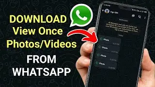 How to Download WhatsApp View Once Photos/Video | Easy way to Download View Once image from WhatsApp