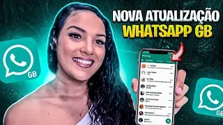 CHEGOU! NOVO WHATSAPP GB ATUALIZADO 2024 (gbwhatsapp ULTIMA ATUALIZAÇÃO)