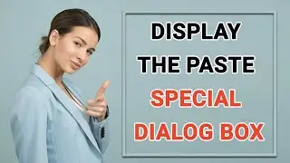 Display the Paste Special dialog box shortcut key in MS Excel