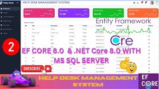 EP 2 Help Desk Management System  EF Core  NET Core ll .NET 8.0 Tickets,Users,Roles,Audit Logs 🚀💥