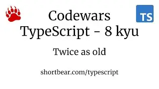 Codewars - Typescript - Twice as old