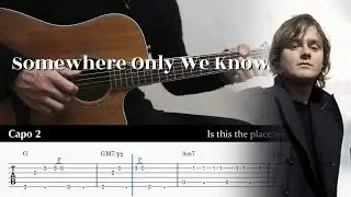 Somewhere Only We Know - Keane - Fingerstyle Guitar TAB Chords