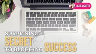 The Surprising Secret To Blogging Success