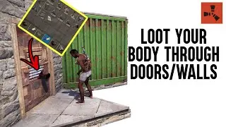 Loot your body through doors and walls - Rust exploit