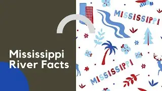 Mississippi River Facts | Natural Wonders