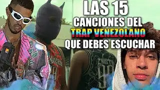 LAS 15 CANCIONES DEL TRAP VENEZOLANO QUE DEBES ESCUCHAR || Andrés Rip