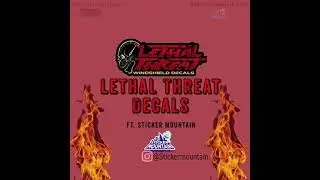 Lethal Threat Decals ft. Sticker Mountain