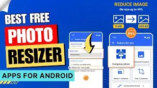 5 Best Free Photo Resizer App for Android of 2024 | Image Resizer App ✅ | Photo Size Reducer App
