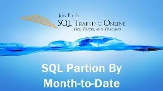 Year-to-Date using Partition By with Windowing - SQL Training Online - Quick Tips Ep53