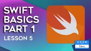 Swift Tutorial Basics (2020) - Lesson 5