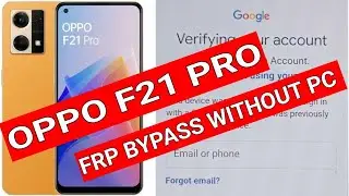 OPPO F21 PRO FRP Lock BYPASS CPH2363 FRP UNLOCK WITHOUT PC