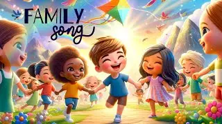 Songs for kids - Family song - Hello to all the children of the World