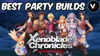 Choosing the BEST Party member combination in Xenoblade Chronicles : Definitive Edition |V tv Gaming