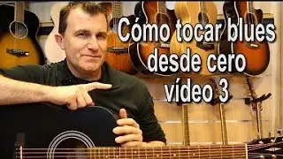 Cómo tocar Blues desde cero [VÍDEO 3]