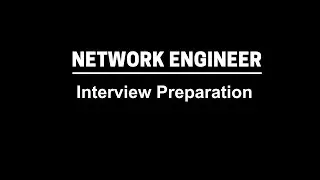 Network Engineer Interview Preparation |  Routing & Switching | Paloalto Firewall