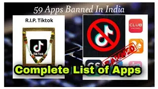 TikTok Ban In India- Government Bans 59 Apps in India|| RIP Chinese Apps || Banned Apps