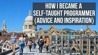 How I became a Self-Taught Programmer achieving my dreams (Tips, advice and inspiration)