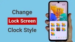 How to Change Lock Screen Clock Style on Android