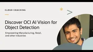 Discover OCI Vision for Object Detection in Manufacturing, Retail, & More