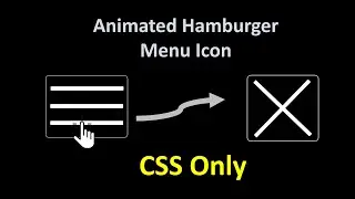 How to create an animated hamburger menu icon using HTML and CSS only