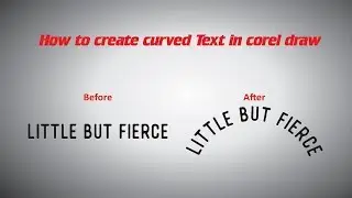 Curved Text in Corel Draw