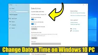 How to Change Date & Time on Windows 10 Computer