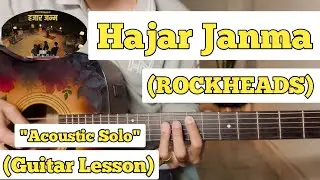 Hajar Janma - ROCKHEADS | Guitar Solo Lesson | On Acoustic | (With Tab)